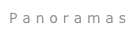 P a n o r a m a s