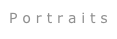 P o r t r a i t s